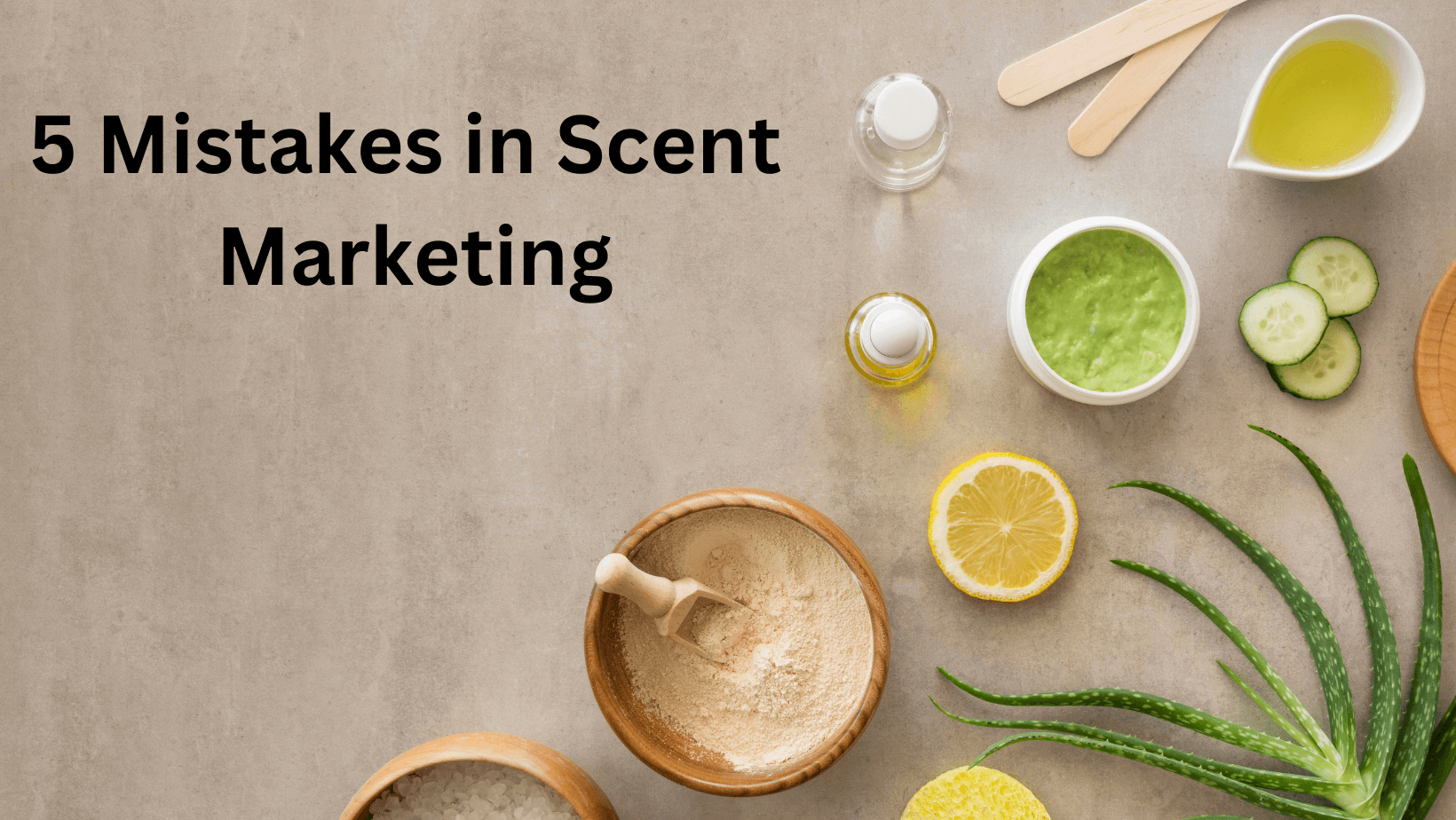 5 Mistakes in Scent Marketing